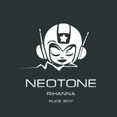 Rihanna - Rude Boy (Neotone Remix)