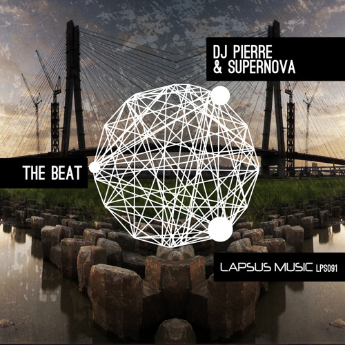 Dj Pierre & Supernova "The Beat" (Original Mix) [Lapsus Music]