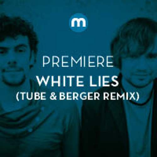 Premiere: White Lies 'Big TV' (Tube & Berger Remix)