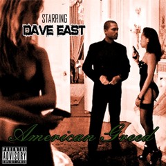 Dave East - "American Greed"