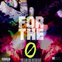 Freddie Foolay (Feat. Zer0) - For The 0