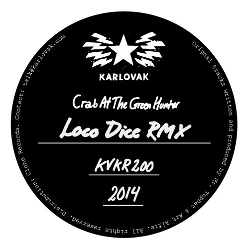 Crab At The Green Hunter (Loco Dice Rmx) (snippet)