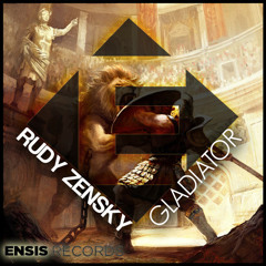 Rudy Zensky - Gladiator (Original Mix)