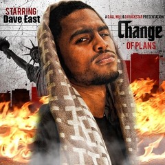 Dave East - "Change Of Plans" [Hosted by DJ iLL Will & Dj Rockstar]