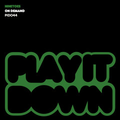 Ninetoes - On Demand (Original) | (128 Kbit) | Play it Down