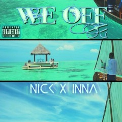 Nick X Inna - We Off