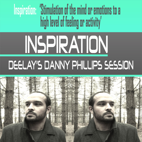 Inspiration: Deelay's Danny Phillips Session