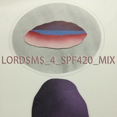 LORD$M$_4_SPF420_MIX (free dl)