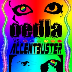 Oedla vs Accentbuster - "Save Our Souls"