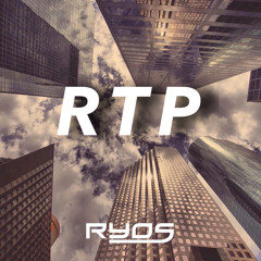 Ryos - RTP (Original Mix)