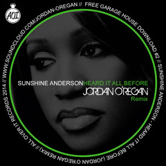 Sunshine Anderson - Heard It All Before (Jordan O'Regan Remix) [All Over It Records Free Download]