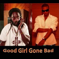 Tarrus Riley & Konshens - Good Girl Gone Bad ( Supa John Remix )Riddim By BLACK CHINEY