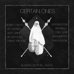 Certain.Ones