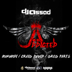 DJ Assad ft. Mohombi, Craig David & Greg Parys - Addicted
