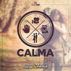 Jorge e Mateus - Calma