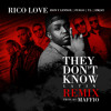 Rico Love feat. Zion & Lennox Fuego T.I. & Emjay They Dont Know Remix @Maffio @JoseMambo @CongueroRD