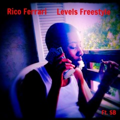 Levels Freestyle Ft. SB