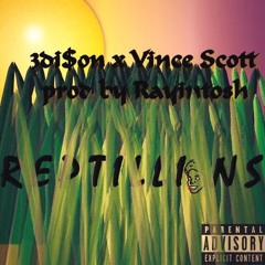 Reptillians ft Vince Scxtt (prod by Rayintosh)