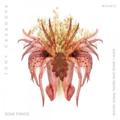 Tony Casanova - Want Nobody (KANT Remix)
