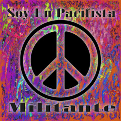 Soy Un Pacifista Militante por MYKERU Descarga Gratuita