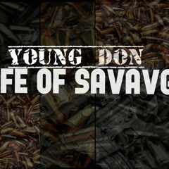 Young Don life of a savage