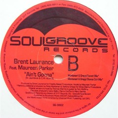 Brent Laurence Feat. Maureen Parker ‎– Ain't Gonna (Montanari & Greppi Stereo Dub Mix)