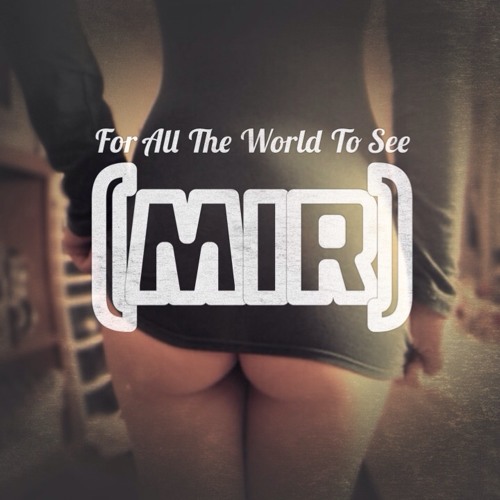 For All The World To See (MIR)