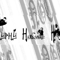 Hyphy Handsome Hot