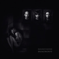 Rocket Sister - Blackout