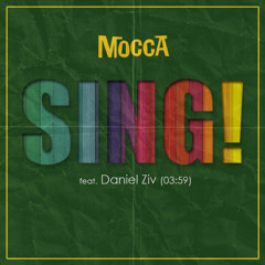 Mocca feat. Daniel Ziv - Sing