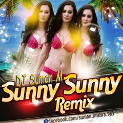 Sunny Sunny (Remix) (DJ Suman M)