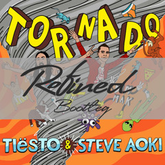 Tiësto & Steve Aoki ft. Polina - Tornado (Refined Bootleg)