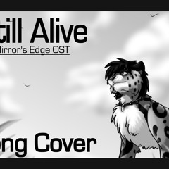 Still Alive - Mirrors Edge Song Cover