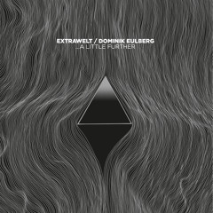 Extrawelt / Dominik Eulberg - …A Little Further (Imaginary Escort)