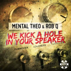 We Kick A Hole In Your Speaker (Original Mix)