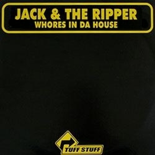 Jack & the ripper - Whores in da house [TJEKKER's DJTOOL]