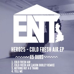 Cold Fresh Air by X5 Dubs