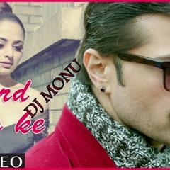 DARD DILO KE KAM HO JATE MIX BY MONU