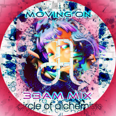 Circle of Alchemists - Moving On (dD) 33 Am Mix *Free Download*
