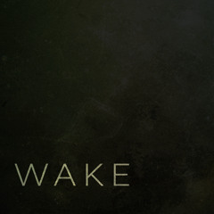 Wake (feat. Ashley Rush)