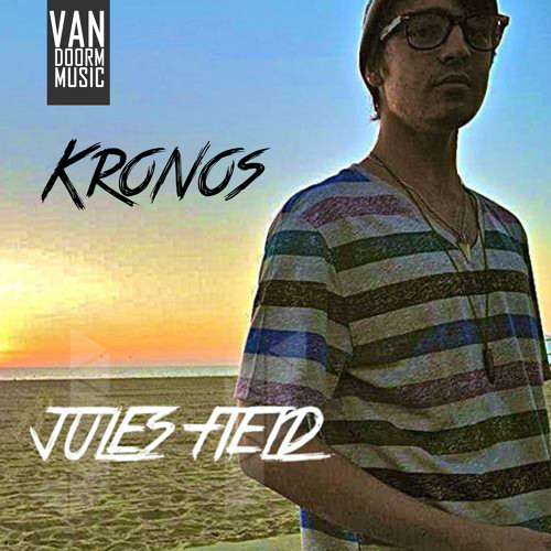 Jules Field - Kronos (Original Mix) [OUT NOW]