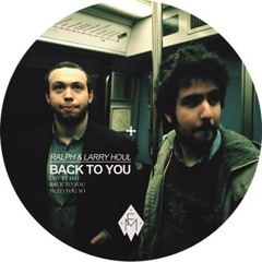 Remix - Ralph & Larry Houl - Need you so (preview)