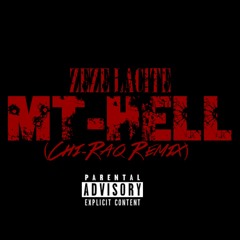 MT-HELL( Chi-RaQ Remix ) - Zeze Lacité