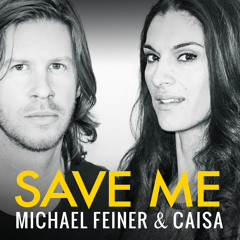 Michael Feiner & Caisa - Save Me (Original Mix) preview