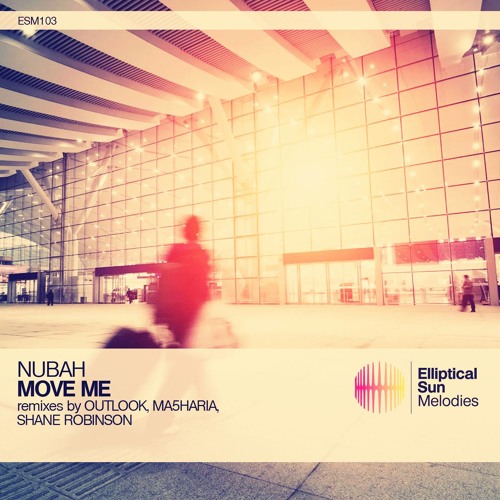 Nubah - Move Me (Outlook Remix) [Elliptical Sun Melodies]