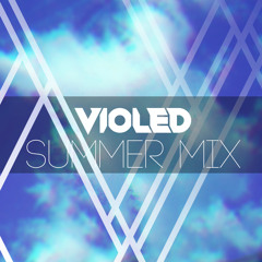 VIOLED Summer Mix (Live @ Sovrummet 2014 - 05 - 03)