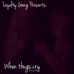 Thugs Cry