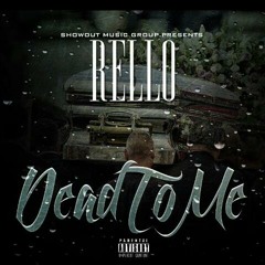 ROCKSTAR RELLO-Dead To Me