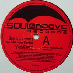 Brent Laurence Feat. Maureen Parker ‎– Ain't Gonna (Montanari & Greppi Dark Vocal Mix)