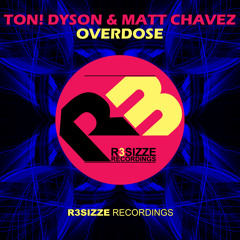 Ton! Dyson & Matt Chavez - Overdose (Original Mix) [Teaser]